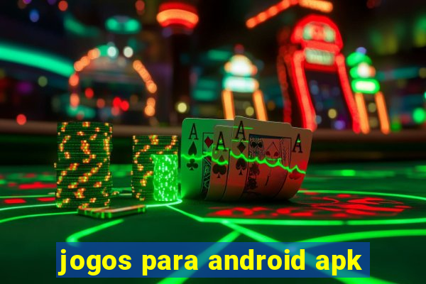 jogos para android apk